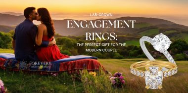 Lab Grown Engagement Rings: The Perfect Gift for the Modern Couple