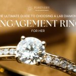 The Ultimate Guide to Choosing a Lab Diamond Engagement Ring for Her